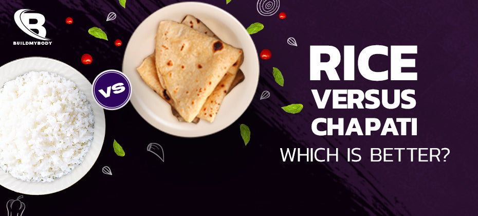 Rice VS Chapati - Which is better?